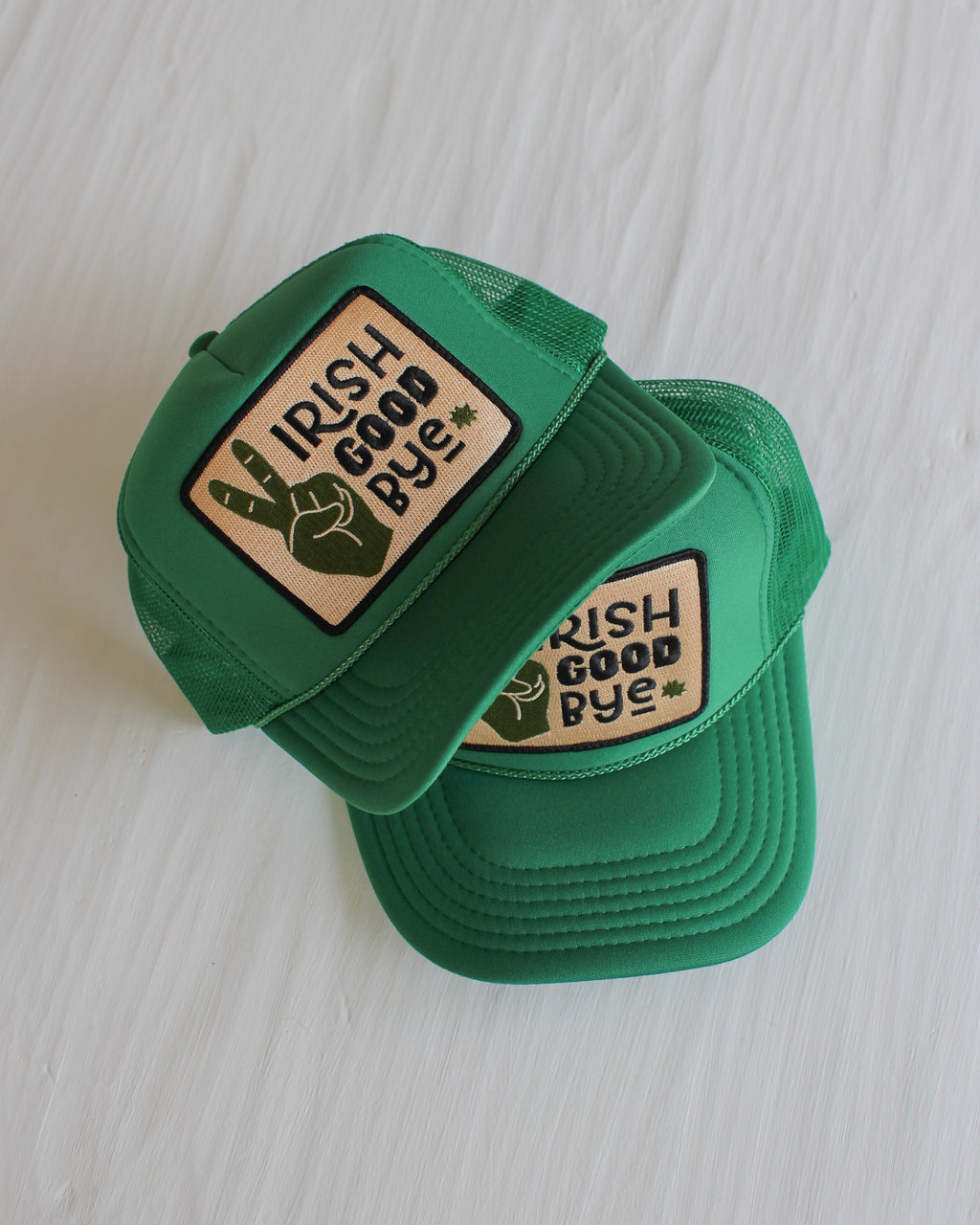 Irish Goodbye Foam Trucker Hat